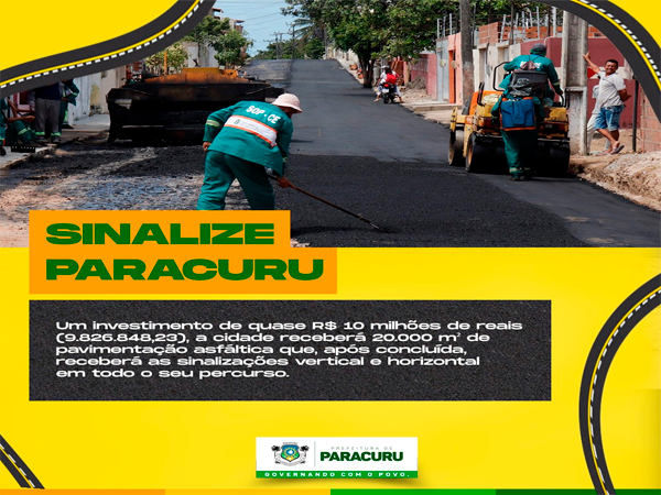 Sinalize, um programa do Governo do Estado do Ceará em parceria com a Prefeitura de Paracuru.