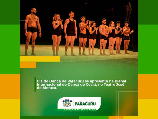 Cia de Dança de Paracuru se apresenta na Bienal Internacional de Dança do Ceará, no Teatro José de Alencar.
